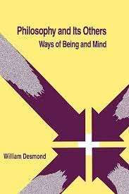 Philosophy and Its Others: Ways of Being and Mind (Hardcover) - Desmond, William