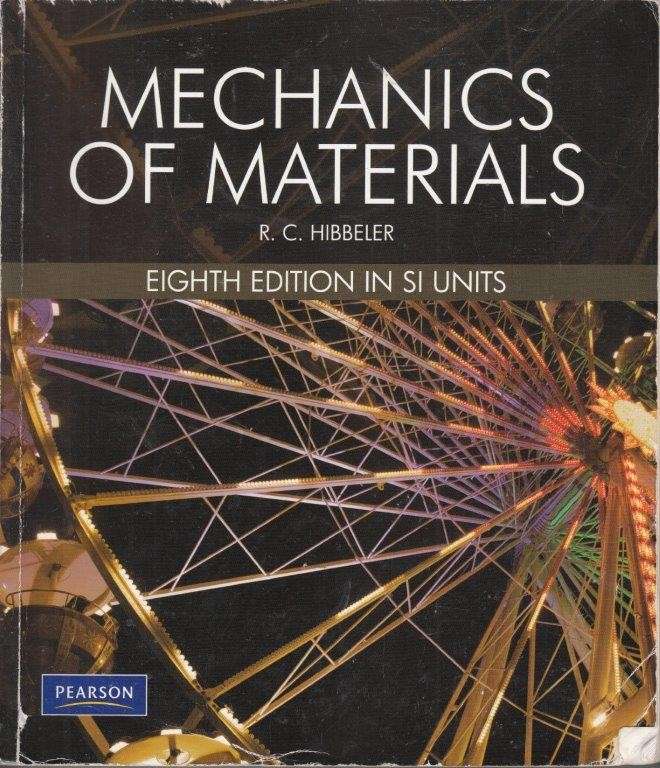 Mechanics of Materials (8th Edition in SI Units) - Hibbeler, Russell C.