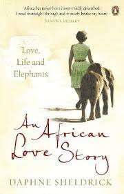 An African Love Story - Sheldrick, Daphne