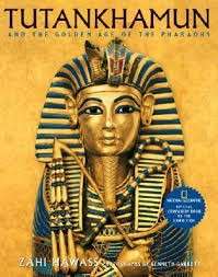 Tutankhamun and the Golden Age of the Pharaohs - Hawass, Zahi