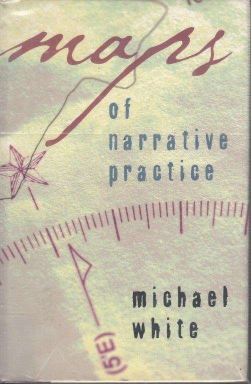 Maps of Narrative Practice (Hardcover) - White, Michael