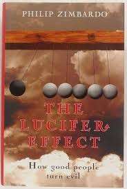 The Lucifer Effect: How Good People Turn Evil (Hardcover) - Zimbardo, Philip G.