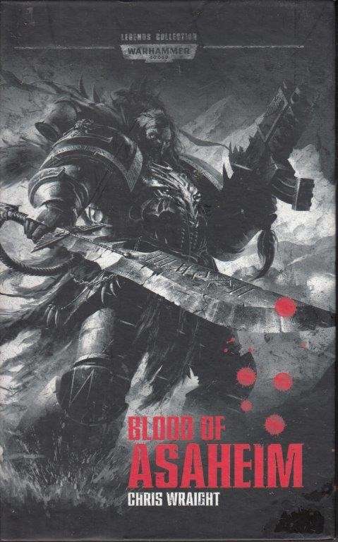 Blood of Asaheim (Space Wolves Warhammer 40,000) (Hardcover) - Wraight, Chris