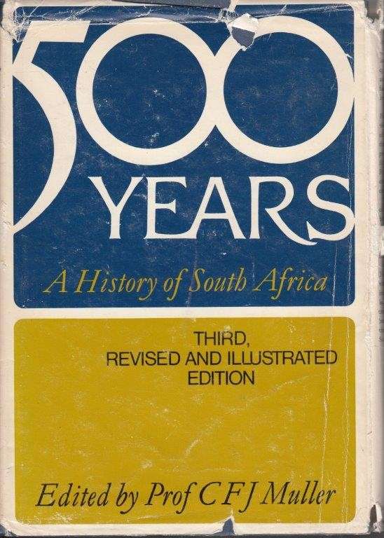 500 Years - A History of South Africa (Hardcover) - Muller, C. F. J.
