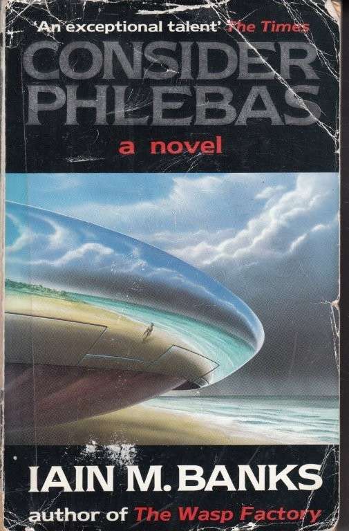Consider Phlebas - Banks, Iain M.