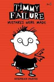 Timmy Failure: Mistakes Were Made - Stephan Pastis