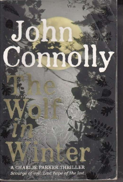 The Wolf in Winter (Charlie Parker 12) - Connolly, John