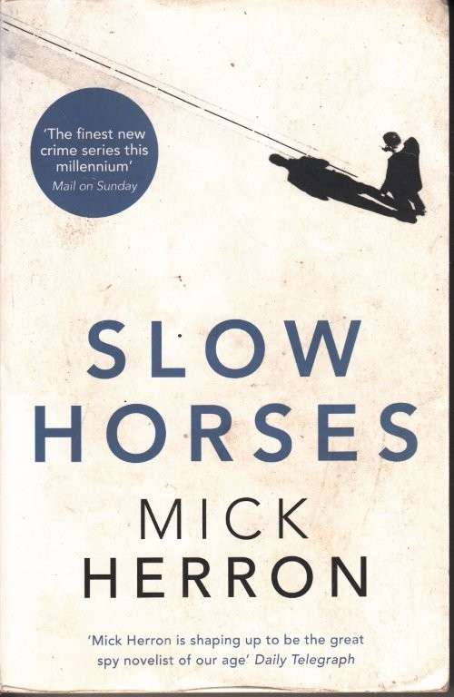 Slow Horses - Herron, Mick
