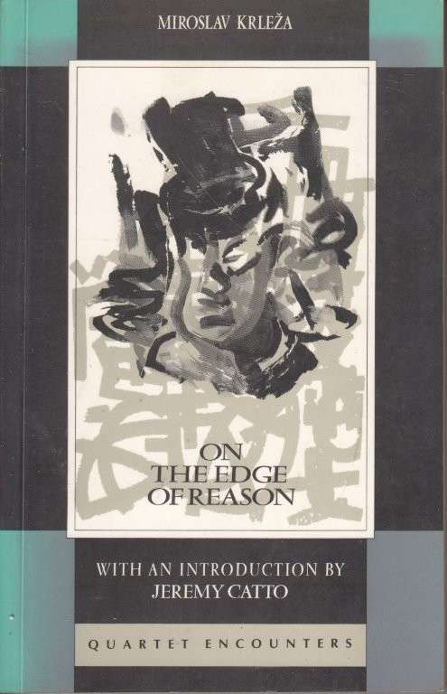 On the Edge of Reason - Krleza, Miroslav