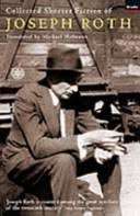 Collected Shorter Fiction of Joseph Roth - Roth, Joseph