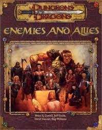Enemies and Allies (Dungeons & Dragons Accessory) (Hardcover) - Cordell, Bruce R. & Noonan, David
