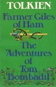 Farmer Giles of Ham & The Adventures of Tom Bombadil - Tolkien, J. R. R.