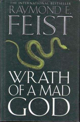 Wrath Of A Mad God - Feist, Raymond E.