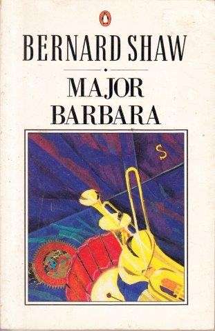 Major Barbara - Shaw, George Bernard
