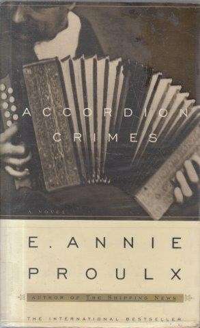 Accordion Crimes - Proulx, Annie