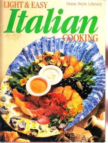 Light & Easy Italian Cooking - Eastwood, Sheryle