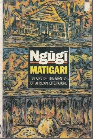 Matigari - Thiong'o, Ngugi Wa