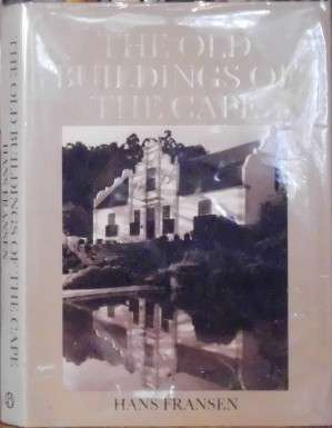 A Guide to the Old Buildings of the Cape (Hardcover) - Fransen, Hans