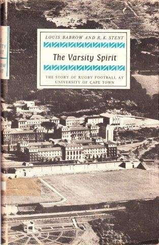 The Varsity Spirit - Babrow, L. & Stent, R. K.