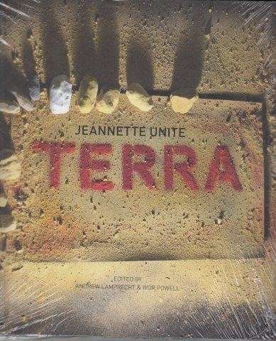 Jeannette Unite Terra - Lamprecht, Andrew & Powell, Ivor (eds)