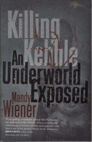 Killing Kebble - Wiener, Mandy