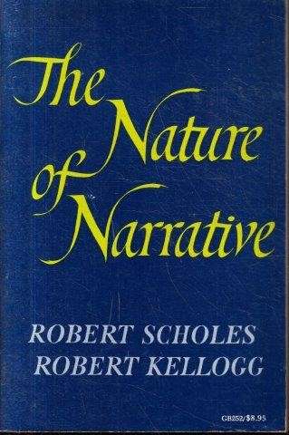 The Nature Of Narrative - Scholes, Robert