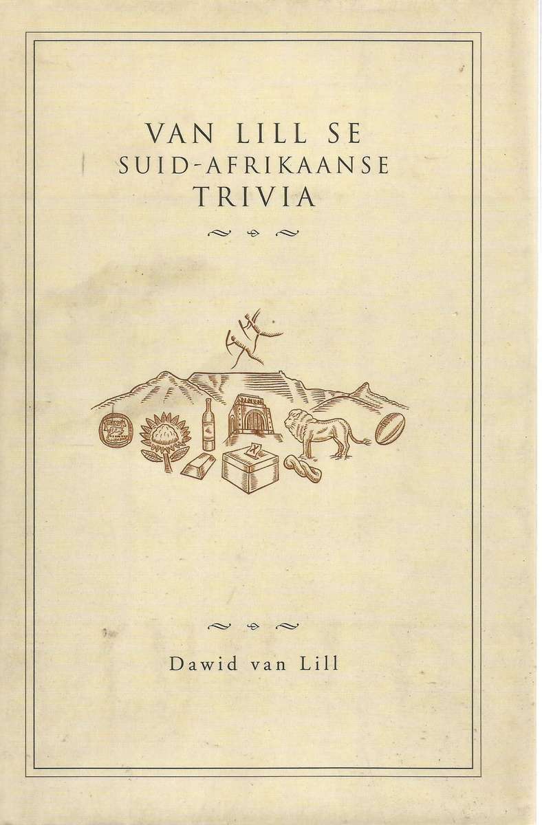 Van Lill se Suid-Afrikaanse Trivia - Van Lill, D.