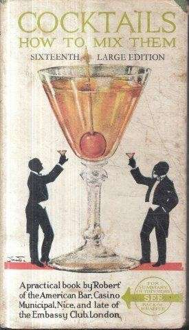 Cocktails: How to Mix Them - Robert