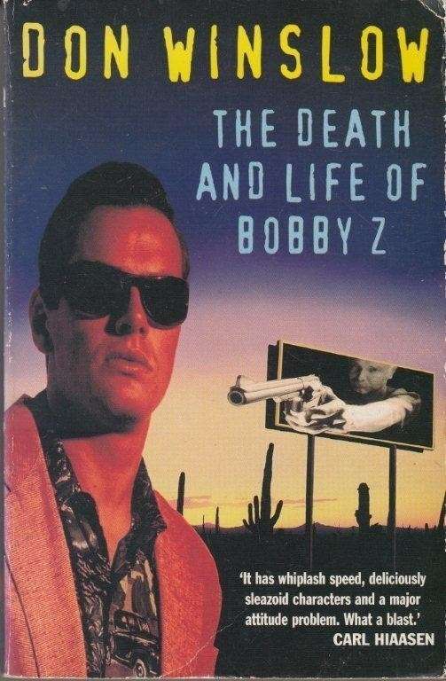 The Death and Life of Bobby Z. - Winslow, Don