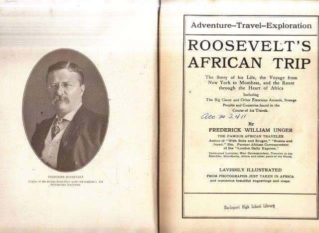 Roosevelt's African Trip Illustrated - Unger, Frederick William