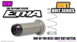 Tech T MRT Bolt for Etha Planet Eclipse