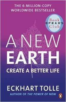 A New Earth: Create a Better Life