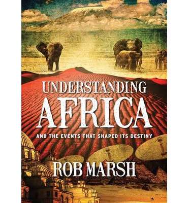 Understanding Africa and the Events that Shaped its Destiny