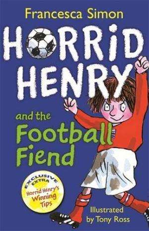 Horrid Henry and the Football Fiend (Early Reader)