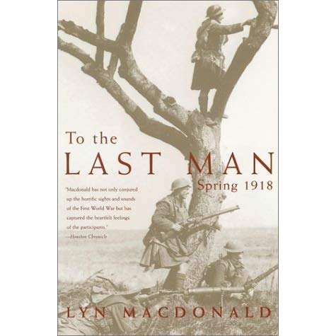 To the Last Man: Spring 1918