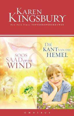 Omnibus: Soos saad op die wind; Die kant van die hemel