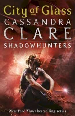 City of Glass (The Mortal Instruments Book Three)