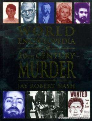 World Encyclopedia of 20th Century Murder