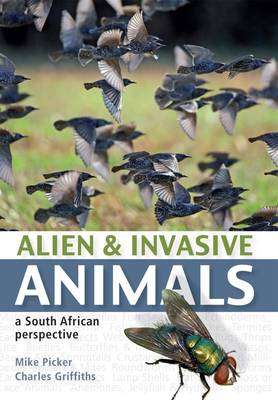 Alien & Invasive Animals: A South African Perspective