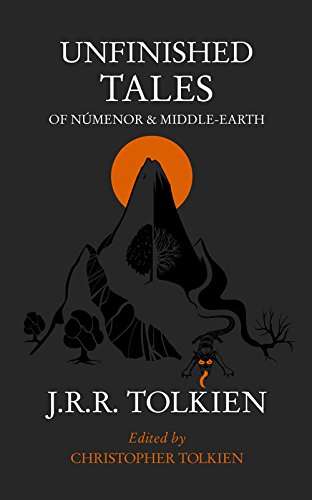 Unfinished Tales of Nmenor and Middle-Earth