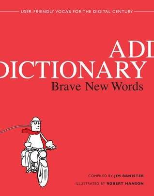 Addictionary: Brave New Words