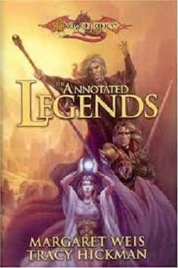 An Annotated Legends (Dragonlance #1-3)