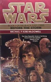 Star Wars Legends: Before the Storm (The Black Fleet Crisis # 1)