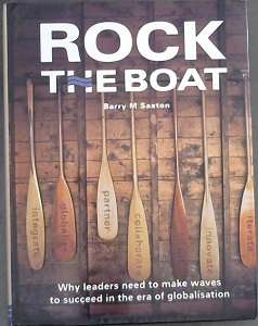 Rock the Boat: Why Leaders Need To Make Waves To Succeed in the Era of Globalization