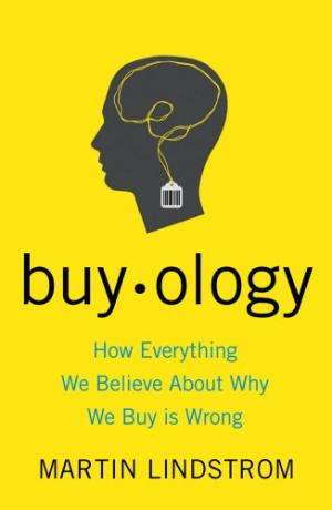 Buyology: How Everything We Believe about Why We Buy Is Wrong