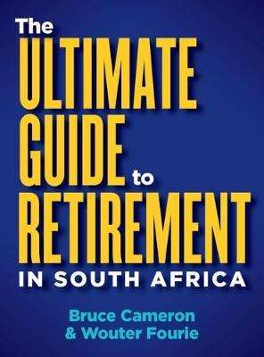 The Ultimate Guide to Retirement in South Africa (2018)