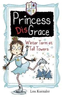 WinterTerm at Tall Towers (Princess DisGrace # 4)