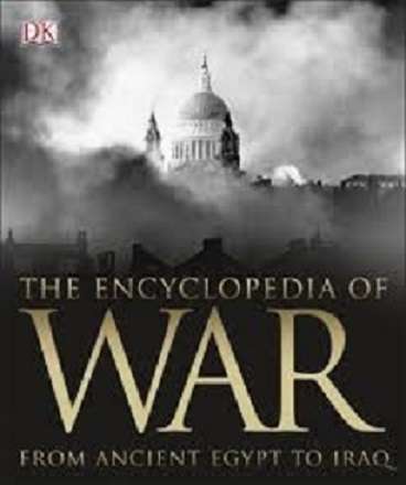 Encyclopedia of War from Ancient Egypt to Iraq