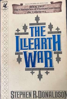 The Illearth War (The Chronicles of Thomas Covenant the Unbeliever #2)
