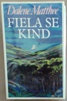 Fiela Se Kind